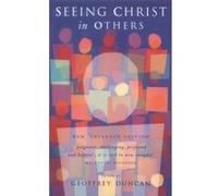 Seeing Christ in Others: An Anthology for Worship, Meditation and Mission Unknown (Auteur)