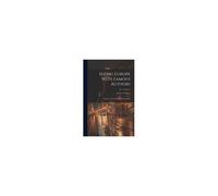Seeing Europe With Famous Authors: Germany Austria-Hungary And Switzerland; Volume 6; Pt. 2
