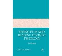 Seeing Film And Reading Feminist Theology
