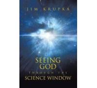 Seeing God Through The Science Window