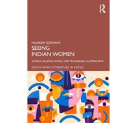 Seeing Indian Women Comics, Graphic Novels and Transmedia Illustrations - Nilakshi Goswami - Routledge India - ebook (ePub) - Livre