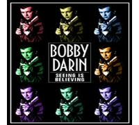 Darin, Bobby – Seeing is Believing