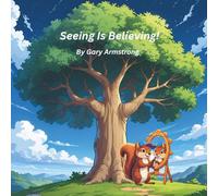 Seeing Is Believing