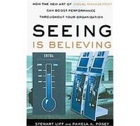 Seeing Is Believing Pamela A. Posey, Stewart Liff (Auteur)