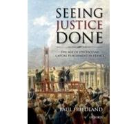Seeing Justice Done Paul Friedland Paul Friedland (Auteur)
