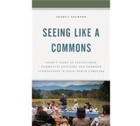 Seeing Like a Commons by Joshua Lockyer Joshua Lockyer (Auteur)