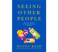 Seeing Other People by Diana Reid Diana Reid (Auteur)