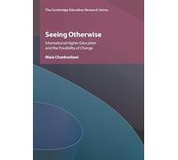 Seeing Otherwise: International Higher Education and the Possibility of Change