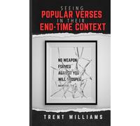 Seeing Popular Verses in Their End-Times Context: Future Hope To Stand In Present Trouble