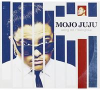 Mojo Juju – Seeing Red/Feeling Blue – Import