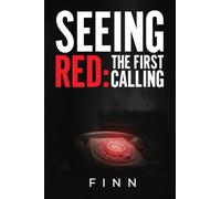Seeing Red: The First Calling
