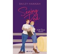 Seeing Red: Wells Ranch book 2