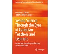 Seeing Science Through the Eyes of Canadian Teachers and Learners: Research in Secondary and Tertiary Science Education