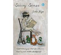 Seeing Sense : Visual Literacy As A Tool For Libraries, Learning And Reader Development