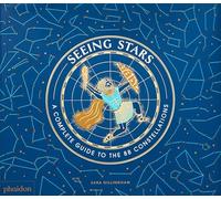 Seeing stars : A complete guide to the 88 constellations