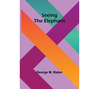 Seeing The Elephant