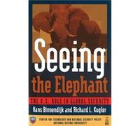 Seeing the Elephant by Richard L. Kugler Hans Binnendijk, Richard L. Kugler (Auteur)