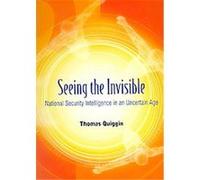 Seeing the Invisible Thomas Quiggin (Auteur)