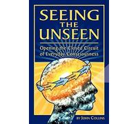 Seeing The Unseen