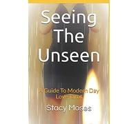 Seeing The Unseen: Guide To Modern Day Love Tarot
