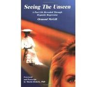 Seeing the Unseen Ormond McGill (Auteur)