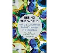 Seeing The World Mitchell L Stevens, Cynthia Miller - Idriss, Seteney Shami (Auteur)