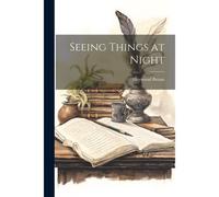 Seeing Things At Night