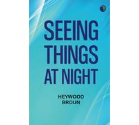 Seeing Things at Night