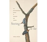 Seeing to See: The Non-teleological Poetics of Dickinson and Thoreau