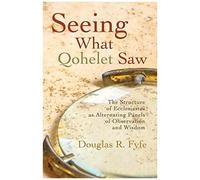 Seeing What Qohelet Saw