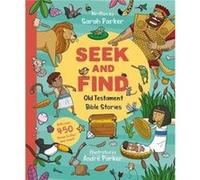 Seek and Find Old Testament Bible Stories by Sarah Parker Sarah Parker (Auteur)