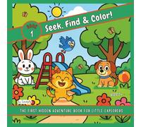 Seek, Find, and Color! A Little Explorer's First Hidden Adventure (Book 1) English Edition
