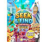 Seek & Find Around the World Cities: A Screen-Free Quiet Time Activity Book | Scavenger Hunt & I Spy | 300 Hidden Objects | Geography & Culture for Kids Ages 4-8