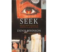 Seek: Reports from the Edges of America and Beyond