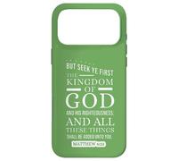 Seek Ye First The Kingdom of God Matthieu 6 33 Coque pour iPhone 17 Pro Max