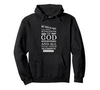 Seek Ye First The Kingdom Of God Matthieu 6 33 Sweat à Capuche