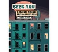 Seek You Kristen Radtke (Auteur)