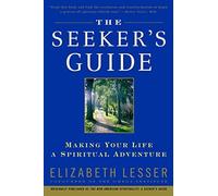 Seekers Guide, THE by Lesser, Elizabeth (2006) Paperback