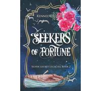 Seekers of Fortune: Silver Locket Legacies, Book 2