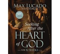 Seeking After the Heart of God for 52 Weeks: A Bible Study on the Life of David
