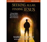 Seeking Allah, Finding Jesus Study Guide Plus Streaming Video: A Former Muslim Shares the Evidence That Led Him from Islam to Christianity