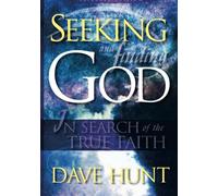 Seeking and Finding God: In Search of the True Faith