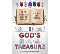 Seeking And Finding God's Hidden Treasure