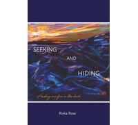 Seeking and Hiding: Finding my fire in the dark