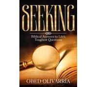 Seeking: Biblical Answers To Lifes Toughest Questions (Seek & Find)