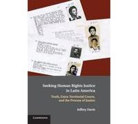 Seeking Human Rights Justice in Latin America - [Version Originale] Jeffrey E Davis (Auteur)