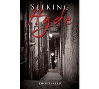 Seeking Hyde by Thomas Reed Inconnu (Auteur)