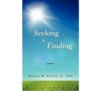 Seeking Is Finding Haddle, Harold W. (Auteur)