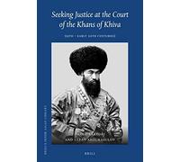 Seeking Justice At The Court Of The Khans Of Khiva