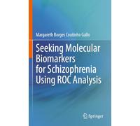 Seeking Molecular Biomarkers for Schizophrenia Using ROC Analysis